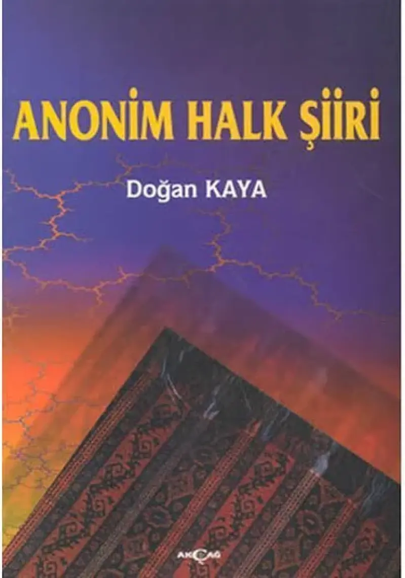 Akçağ Yayınları Türk Dünyası Anonim Halk Şiiri - Doğan Kaya