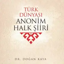 Akçağ Yayınları Türk Dünyası Anonim Halk Şiiri - Doğan Kaya