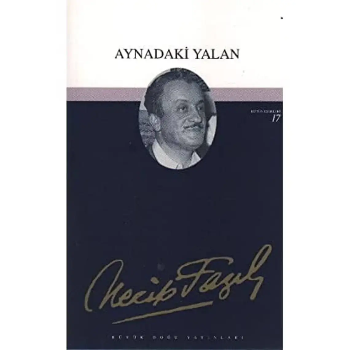 Aynadaki Yalan - Necip Fazıl Kısakürek