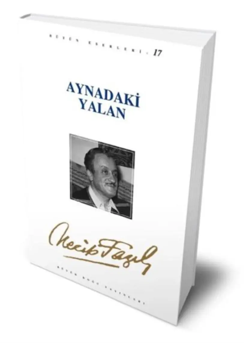 Aynadaki Yalan - Necip Fazıl Kısakürek