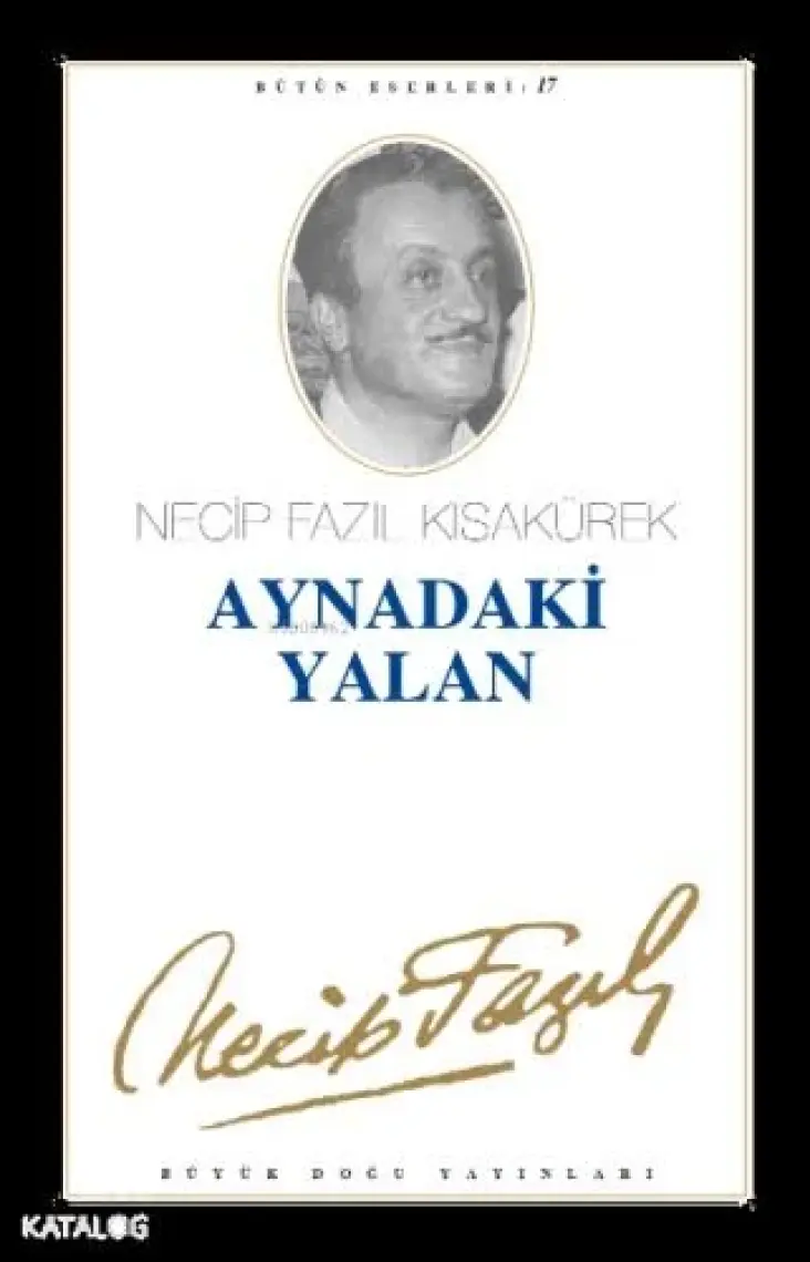 Aynadaki Yalan - Necip Fazıl Kısakürek