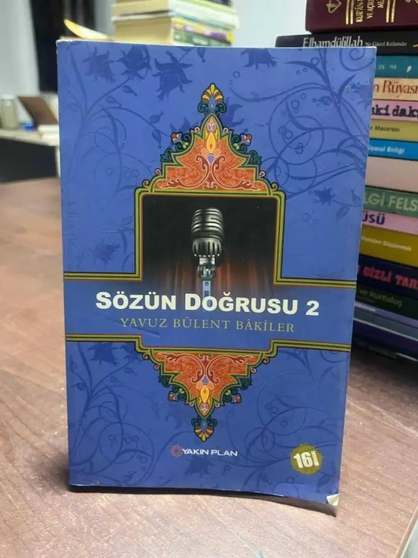 Sözün Doğrusu 2 - Yavuz Bülent Bakiler
