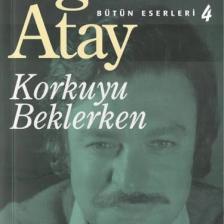 Korkuyu Beklerken - Oğuz Atay