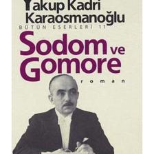 Sodom Ve Gomore -Yakup Kadri Karaosmanoğlu