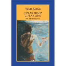 Çıplak Deniz Çıplak Ada/Bir Ada Hikayesi 4 - Yaşar Kemal