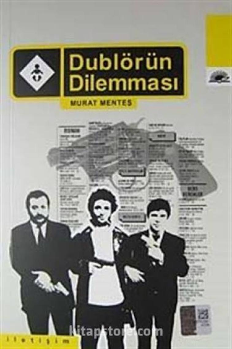 Dublörün Dilemması - Murat Menteş