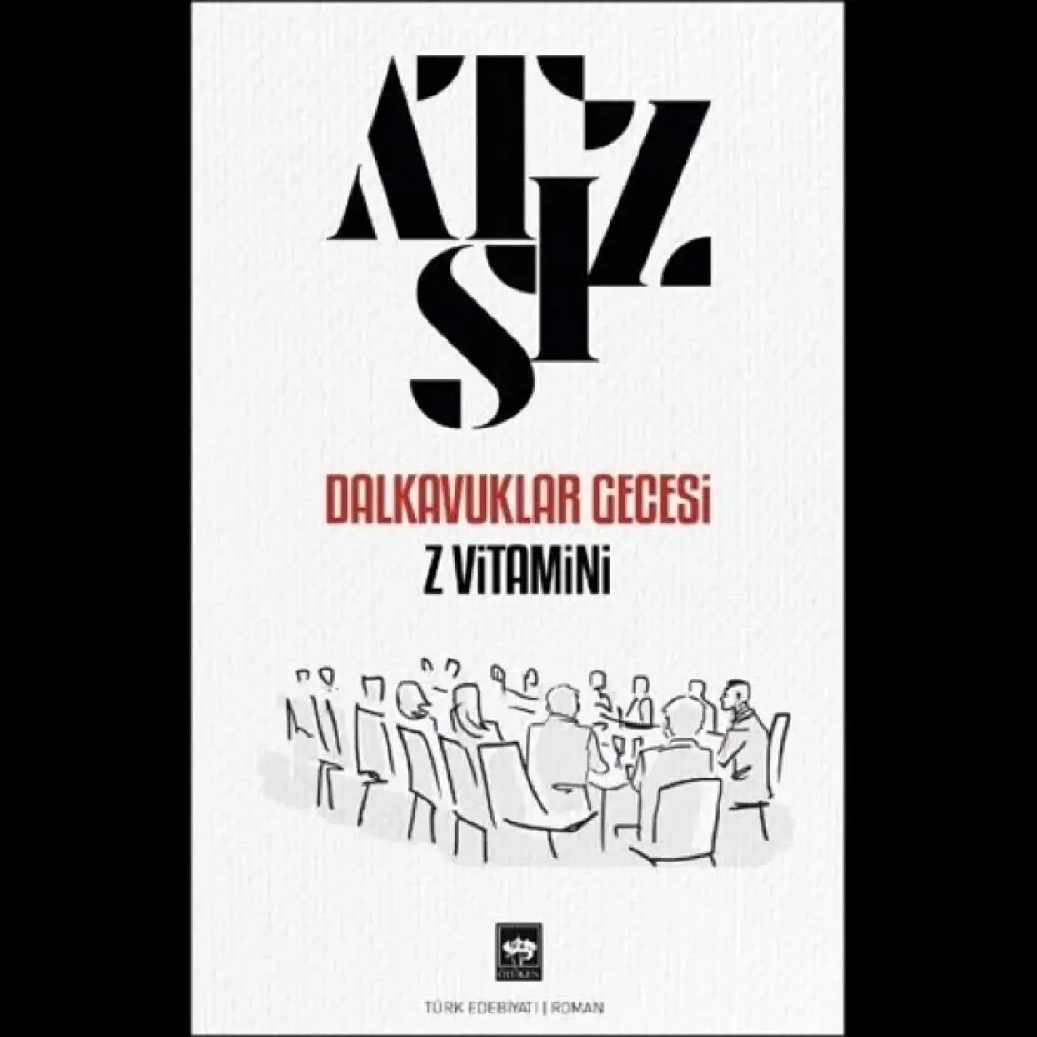 Dalkavuklar Gecesi: Z Vitamini - Hüseyin Nihal Atsız