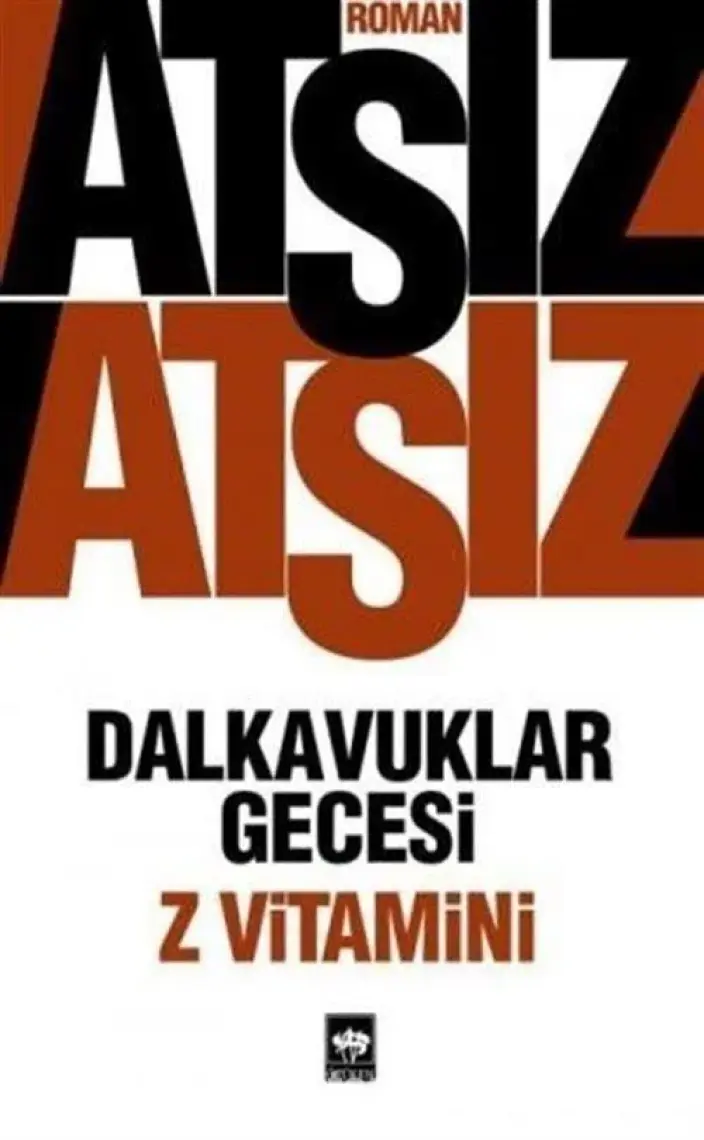 Dalkavuklar Gecesi: Z Vitamini - Hüseyin Nihal Atsız