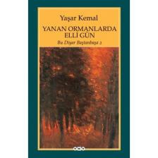 Yanan Ormanlarında Elli Gün / Bu Diyar Baştanbaşa 2 - Yaşar Kemal