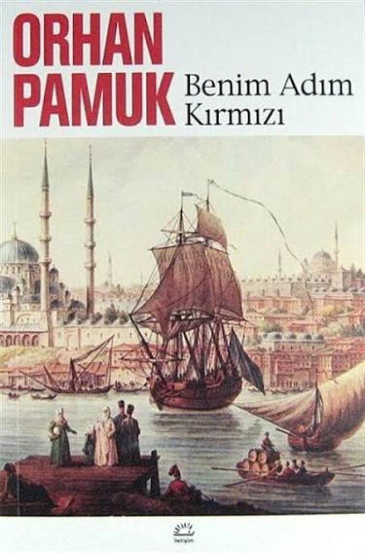 Benim Adım Kırmızı - Orhan Pamuk
