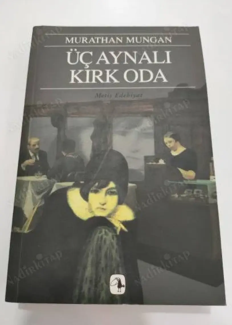 Üç Aynalı Kırk Oda -  Murathan Mungan