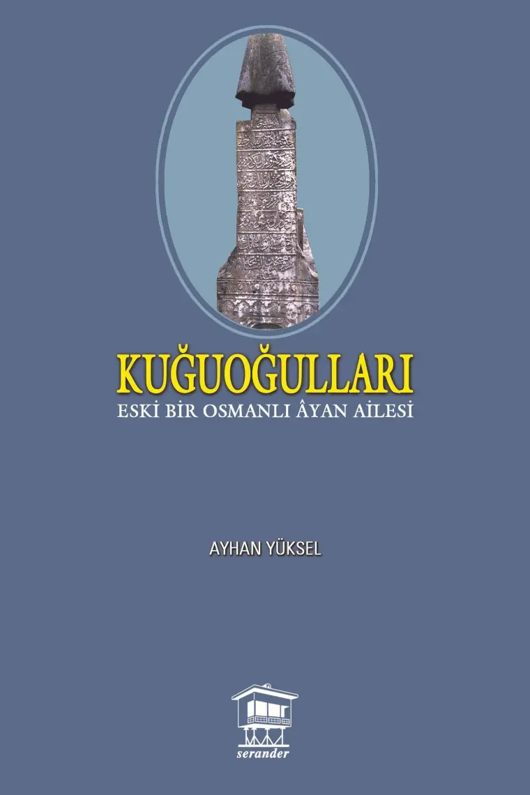 Kuğuoğulları:Eski Bir Osmanlı Ayan Ailesi
