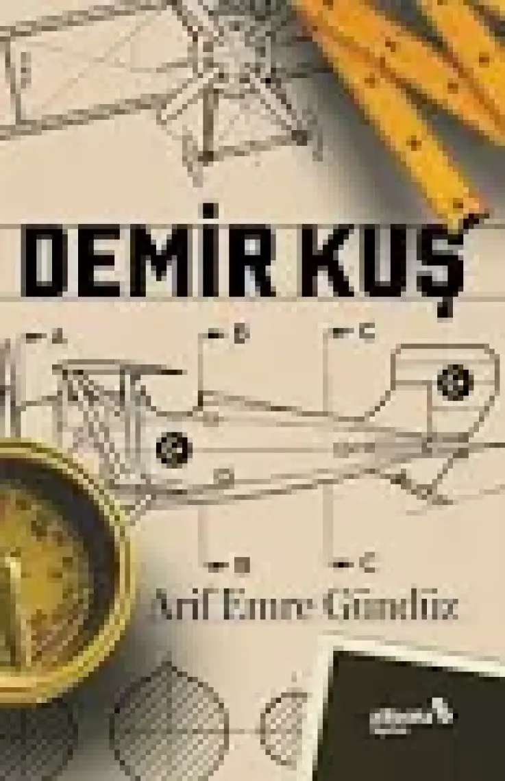 Demir Kuş - Arif Emre Gündüz