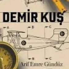 Demir Kuş - Arif Emre Gündüz