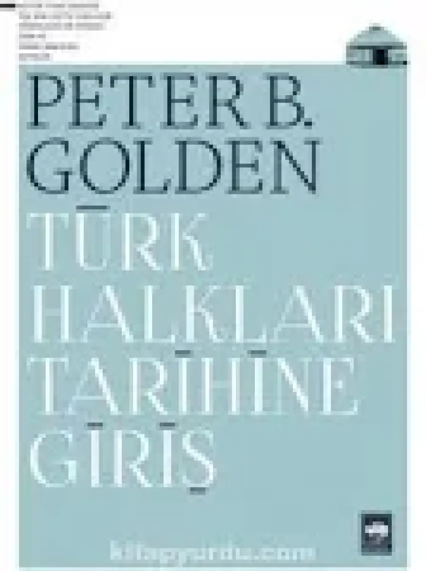 Türk Halkları Tarihine Giriş-Peter B. Golden