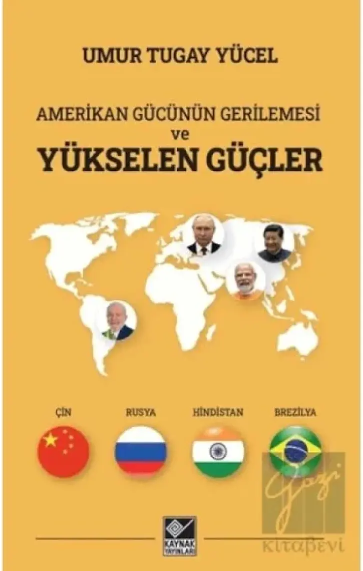 Amerikan Gücünün Gerilemesi ve Yükselen Güçler - Umur Tugay Yücel