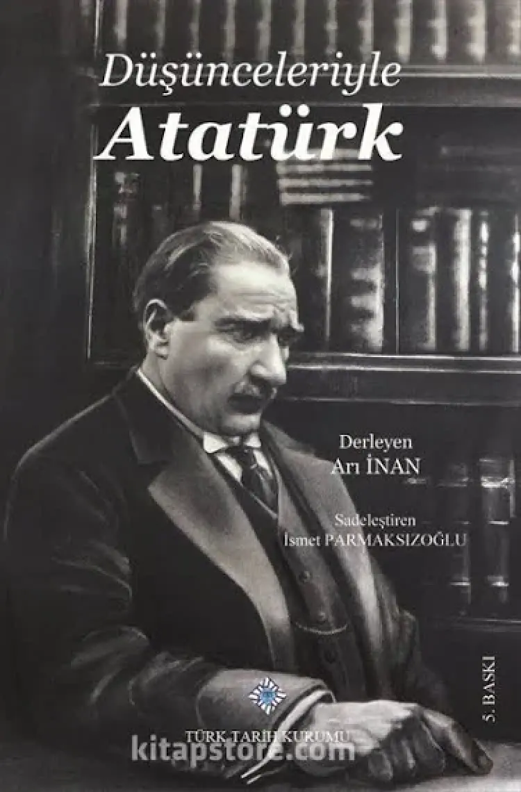 Düşünceleriyle Atatürk - Arı Inan