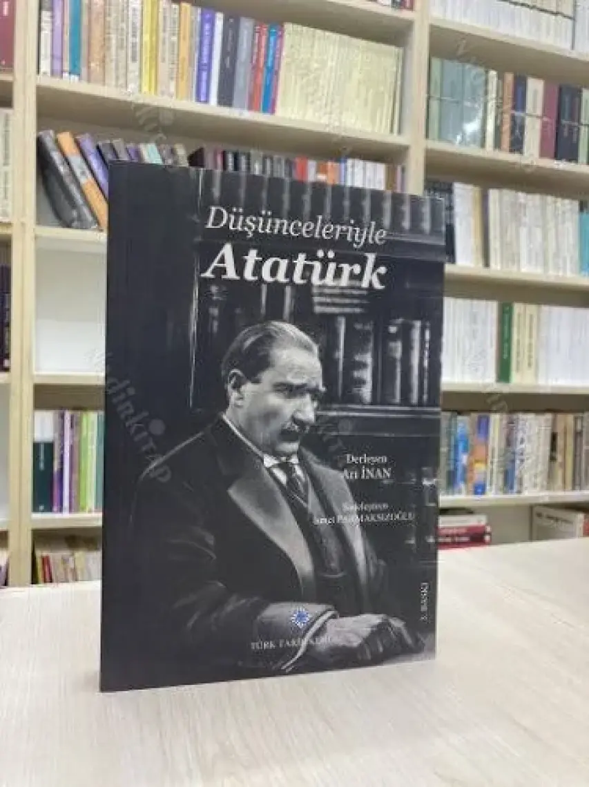 Düşünceleriyle Atatürk - Arı Inan