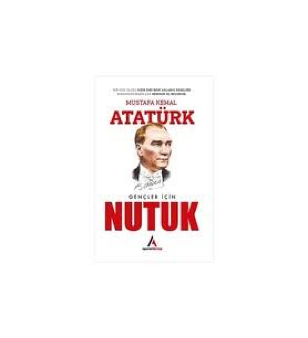 Gençler İçin Nutuk - Mustafa Kemal Atatürk - Aperatif Kitap