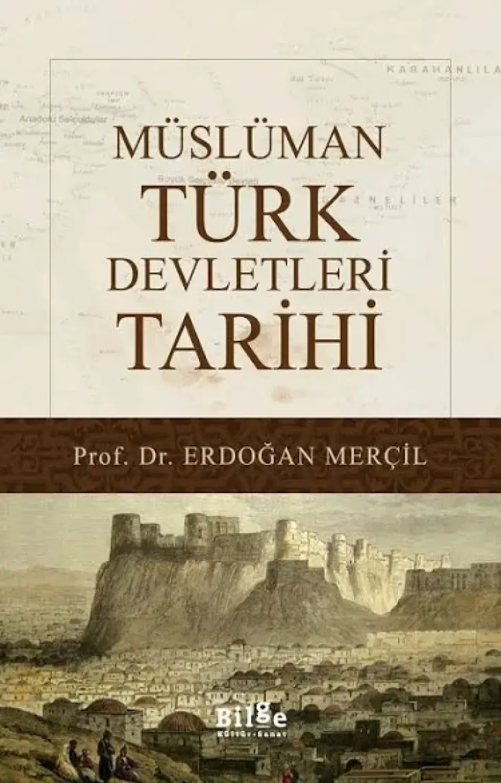 Müslüman Türk Devletleri Tarihi-Erdoğan Merçil