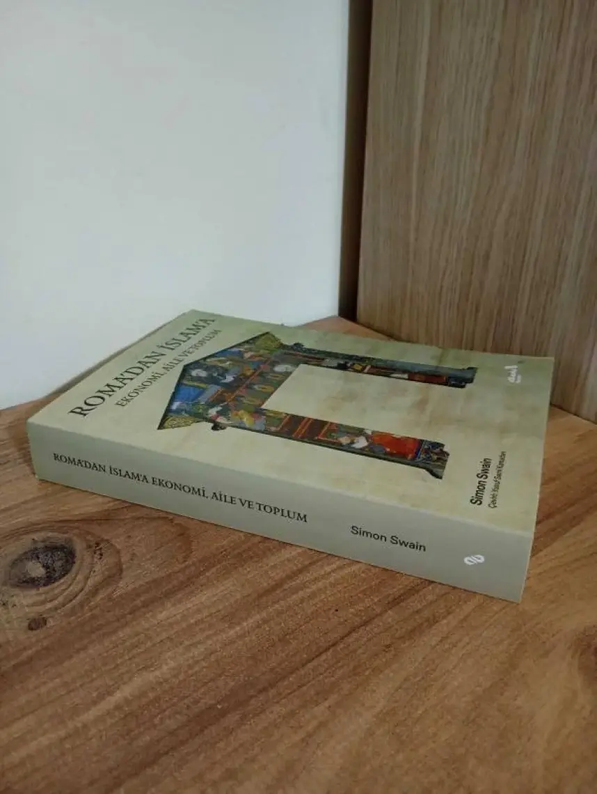 Roma’dan İslam’a Ekonomi, Aile ve Toplum - Simon Swain