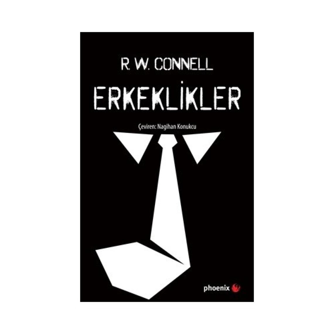 Erkeklikler - R. W. CONNELL