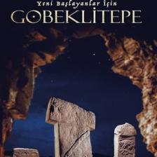 Yeni Başlayanlar İçin Göbeklitepe - Göktuğ Halis