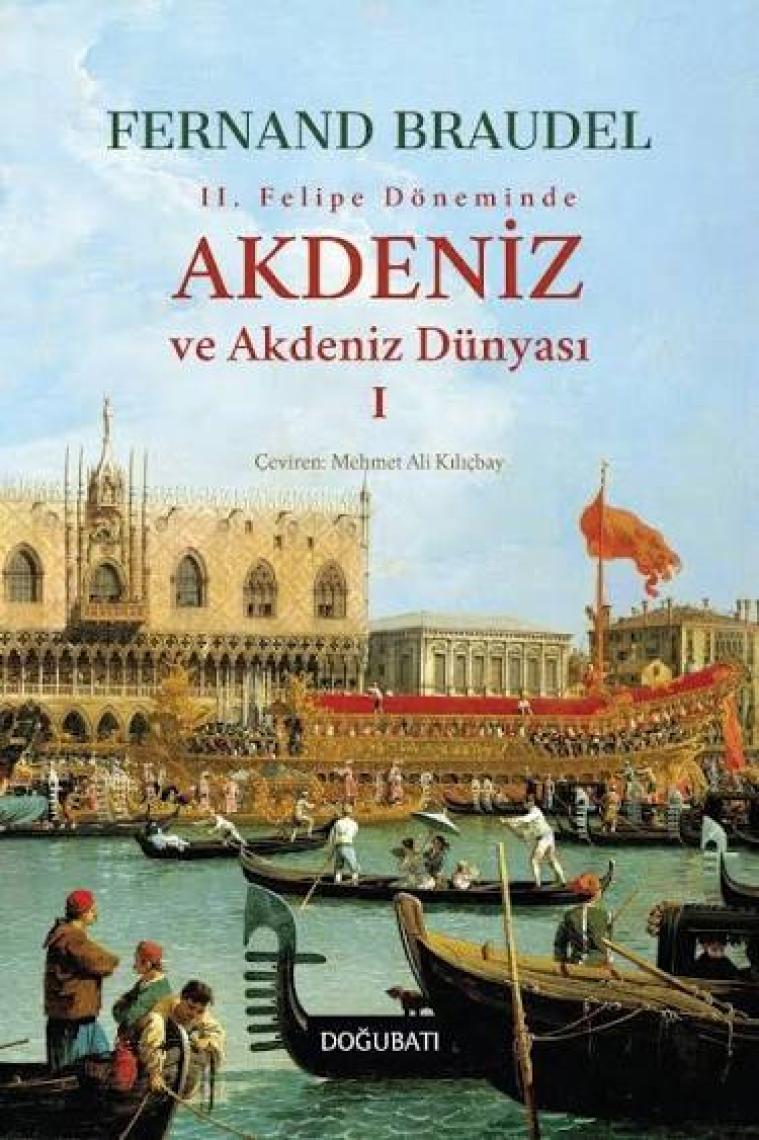 2.Felipe Dönemi'nde Akdeniz ve Akdeniz Dünyası 1