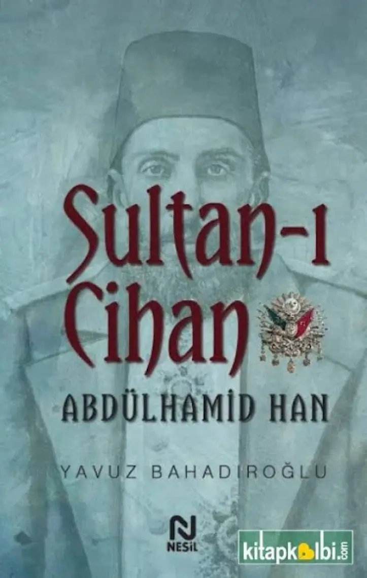 Sultan-ı Cihan Abdülhamid Han