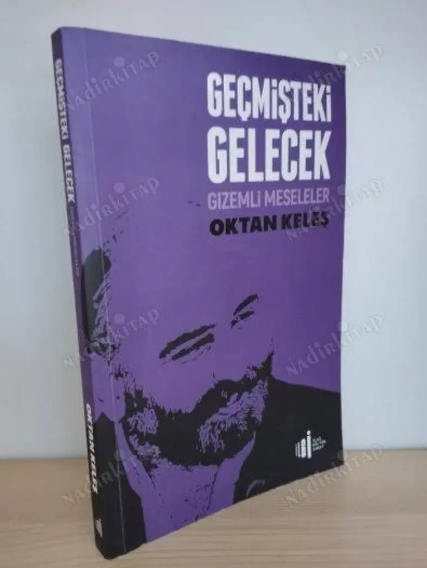 Geçmişteki Gelecek - Oktan Keleş