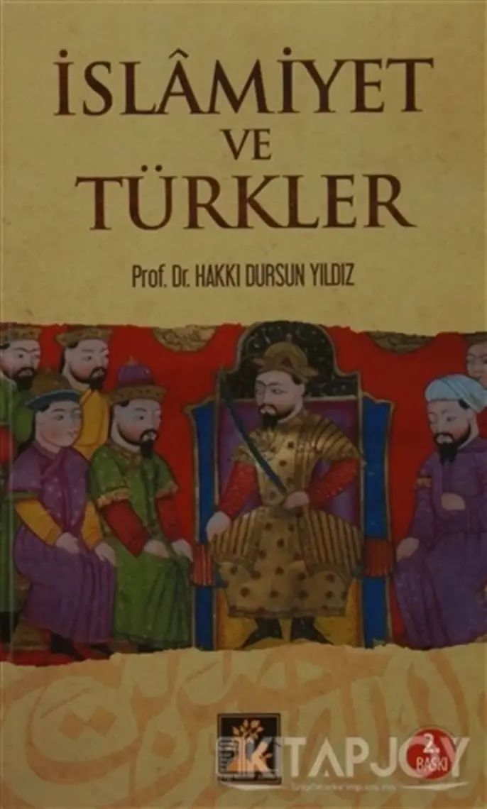 İslâmiyet Ve Türkler - Hakkı Dursun Yıldız
