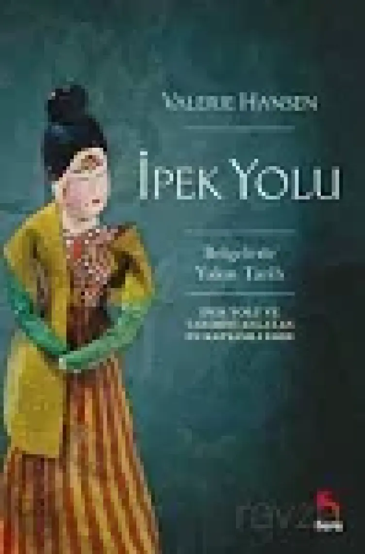 İpek Yolu - Valerie Hansen