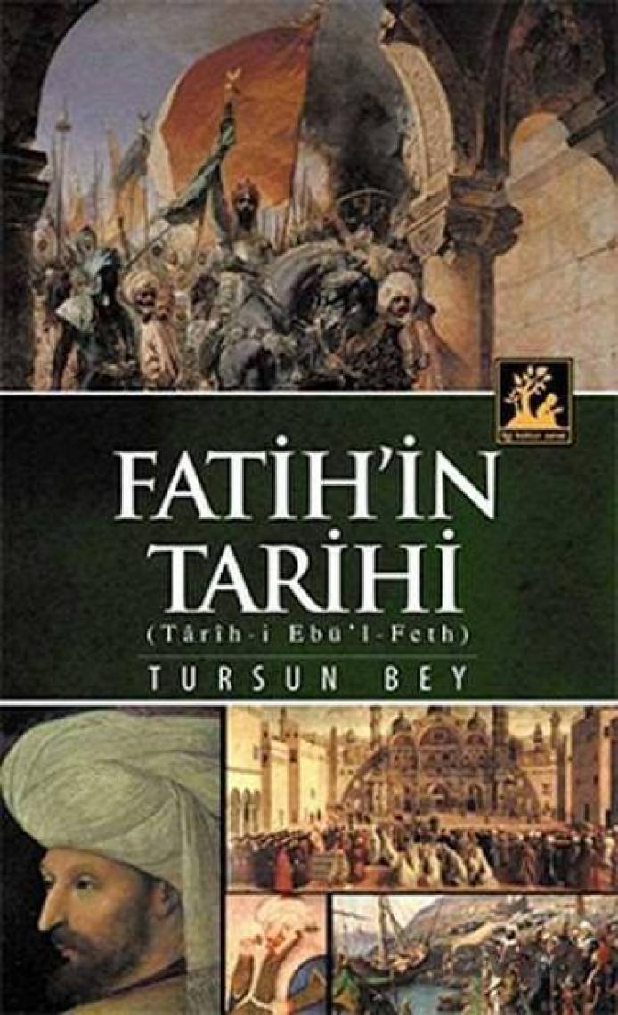 Fatih’İn Tarihi-Tursun Bey