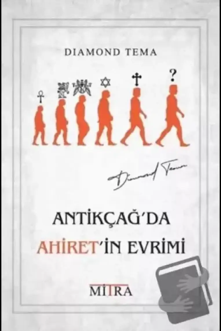 Antikçağ'da Ahiret'in Evrimi - Diamond Tema