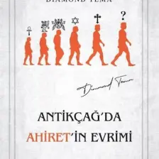 Antikçağ'da Ahiret'in Evrimi - Diamond Tema