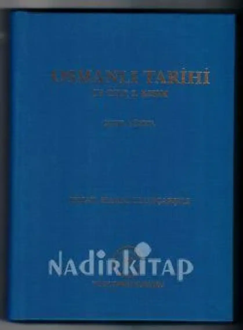 Osmanlı Tarihi 4. Cilt 2. Kısım 18. Yüzyıl-İsmail Hakkı Uzunçarşılı