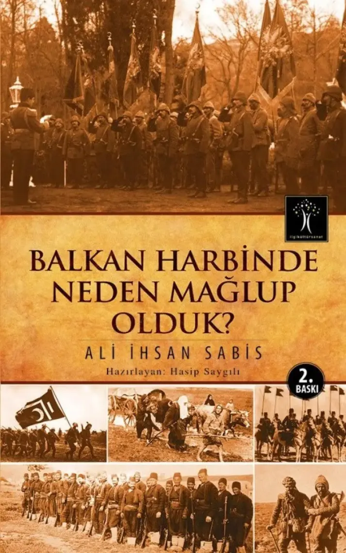 Balkan Harbinde Neden Mağlup Olduk-Ali İhsan Sabis