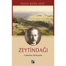Zeytindağı - Günümüz Türkçesiyle - Falih Rıfkı Atay
