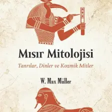 Mısır Mitolojisi - W. Max Müller