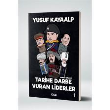 Giz Kitap – Yusuf Kayaalp, Tarihe Damga Vuran 21 Liderin Mizahi Anlatımı ve Kaynakçalı Tarih Araştırması