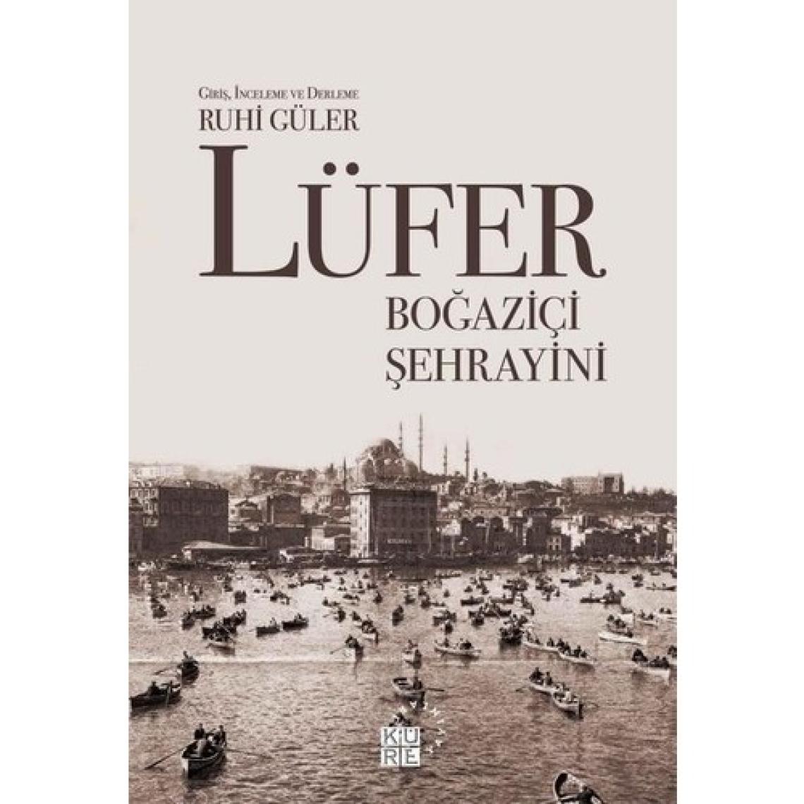 Lüfer: Boğaziçi Şehrayini - Ruhi Güler