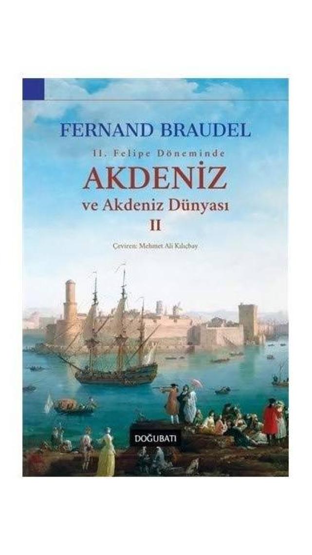 2. Felipe Dönemi’nde Akdeniz ve Akdeniz Dünyası 2