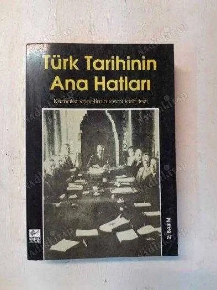 Türk Tarihinin Ana Hatları Kemalist Yönetimin Resmî Tarih Tezi