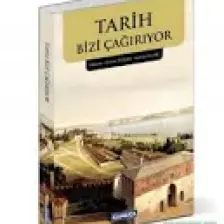 Tarih Bizi Çağırıyor