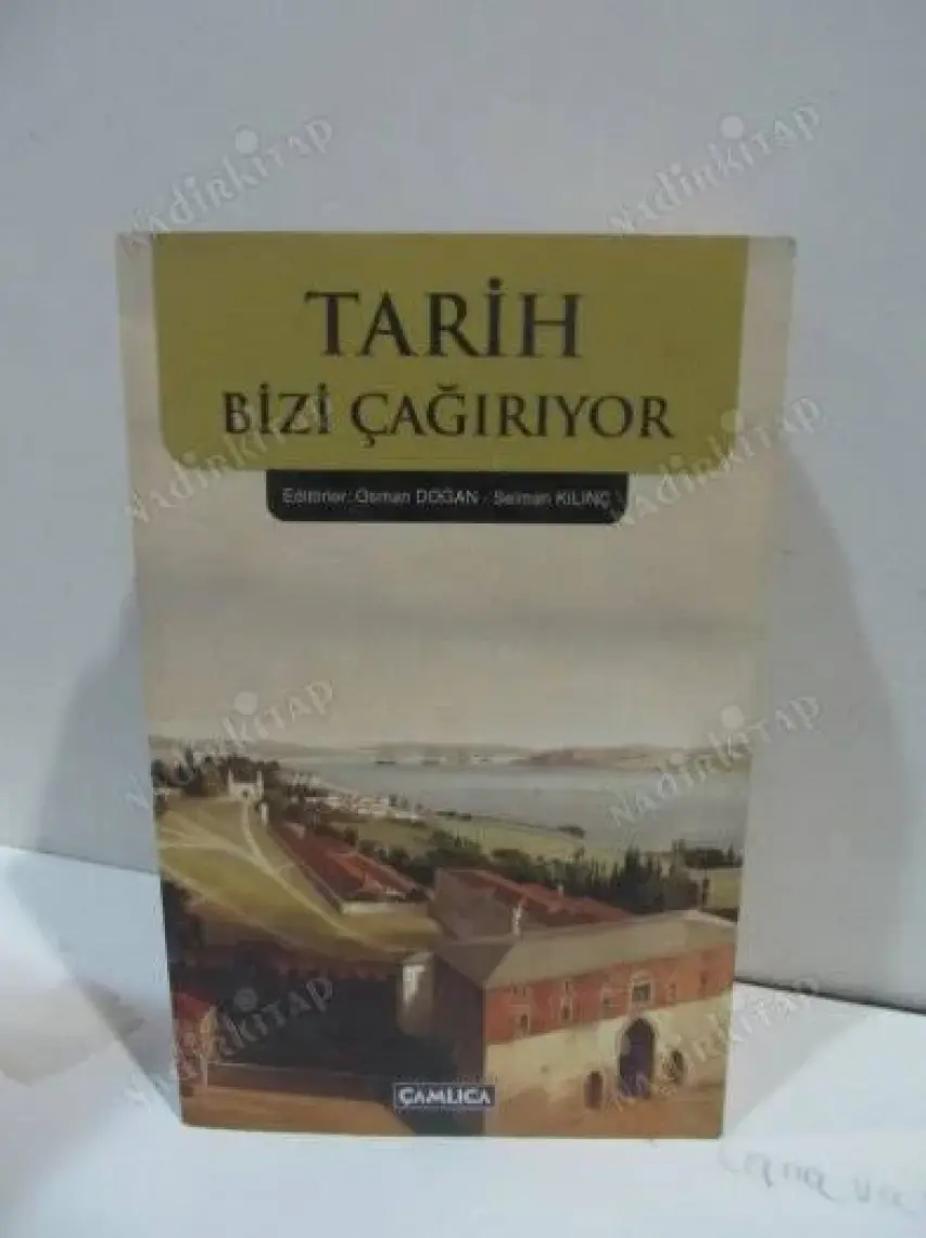 Tarih Bizi Çağırıyor