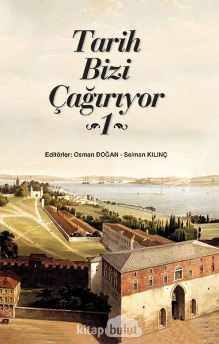Tarih Bizi Çağırıyor