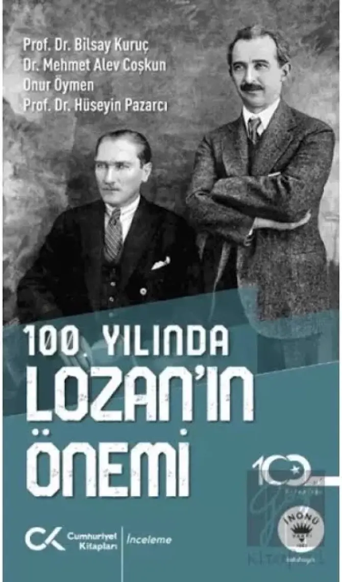 100. Yılında Lozan’ın Önemi - Bilsay Kuruç