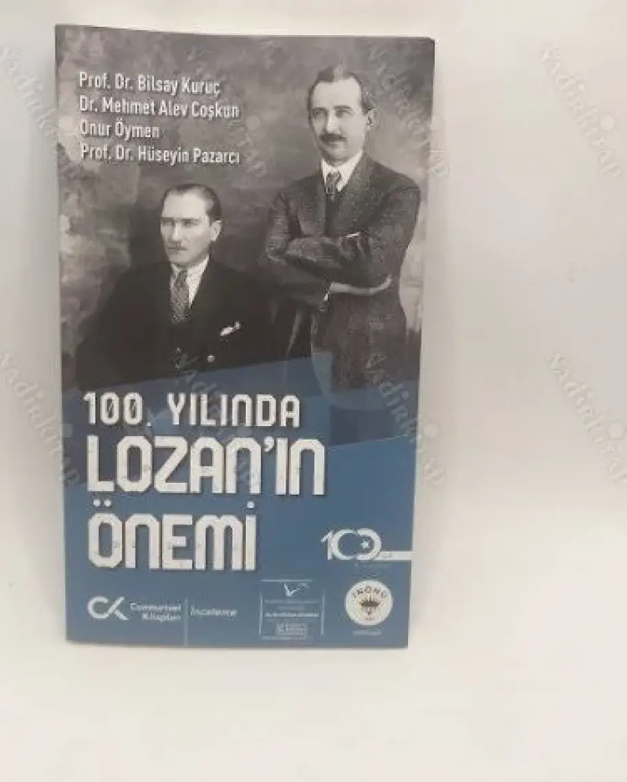 100. Yılında Lozan’ın Önemi - Bilsay Kuruç