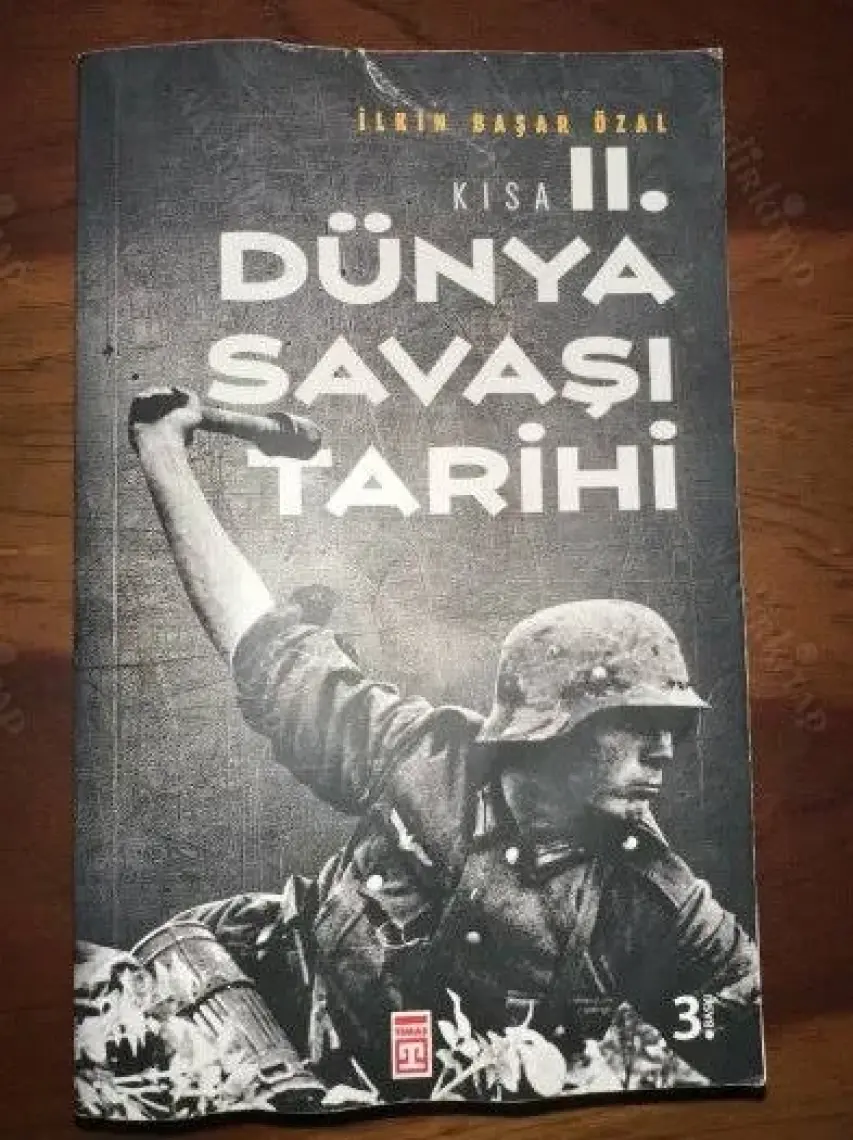 Kısa İkinci Dünya Savaşı Tarihi - İlkin Başar Özal