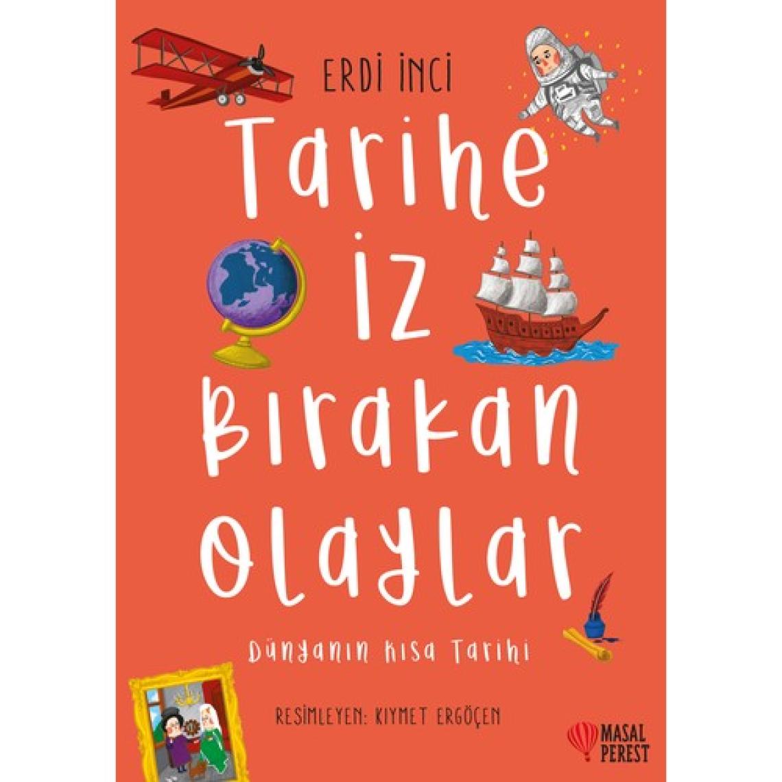 Tarihe İz Bırakan Olaylar - Erdi İnci